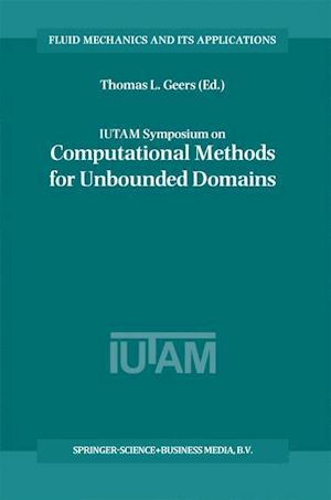 IUTAM Symposium on Computational Methods for Unbounded Domains