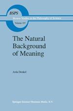 The Natural Background of Meaning
