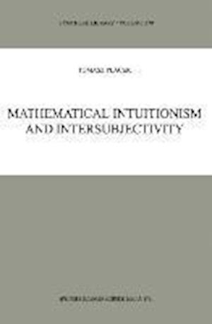 Mathematical Intuitionism and Intersubjectivity