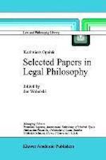 Kazimierz Opalek Selected Papers in Legal Philosophy