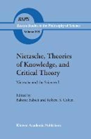 Nietzsche, Theories of Knowledge, and Critical Theory