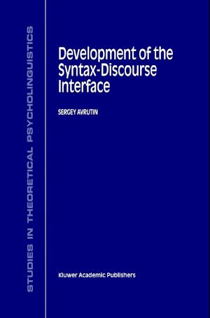 Development of the Syntax-Discourse Interface