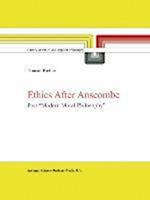 Ethics after Anscombe
