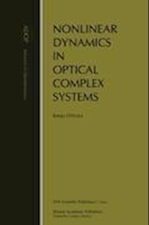 Nonlinear Dynamics in Optical Complex Systems