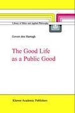 The Good Life as a Public Good