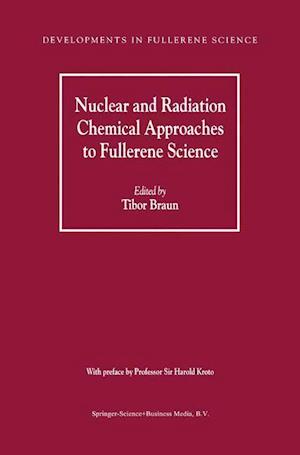 Nuclear and Radiation Chemical Approaches to Fullerene Science