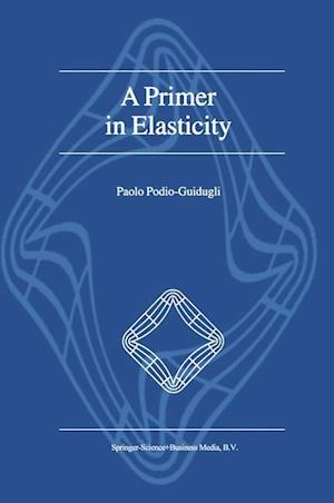 A Primer in Elasticity