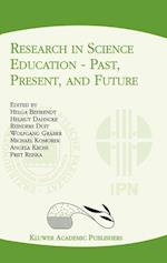 Research in Science Education — Past, Present, and Future