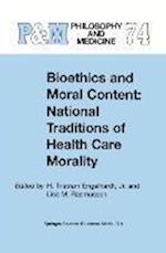 Bioethics and Moral Content: National Traditions of Health Care Morality
