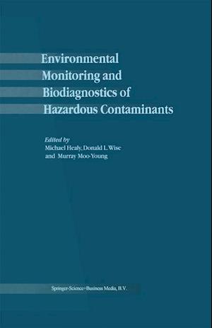 Environmental Monitoring and Biodiagnostics of Hazardous Contaminants