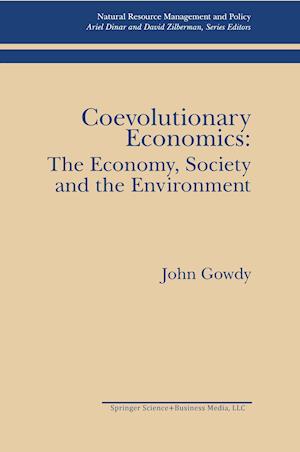 Coevolutionary Economics: The Economy, Society and the Environment