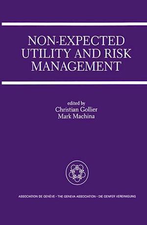 Non-Expected Utility and Risk Management