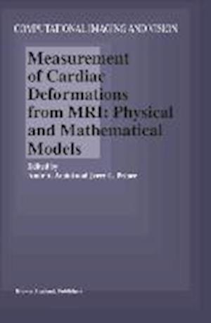 Measurement of Cardiac Deformations from MRI: Physical and Mathematical Models