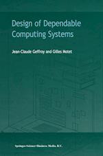 Design of Dependable Computing Systems