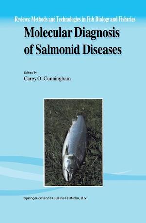 Molecular Diagnosis of Salmonid Diseases