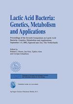 Lactic Acid Bacteria: Genetics, Metabolism and Applications