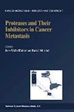 Proteases and Their Inhibitors in Cancer Metastasis