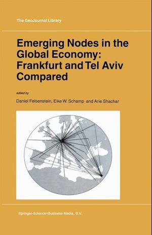 Emerging Nodes in the Global Economy: Frankfurt and Tel Aviv Compared