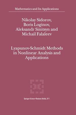 Lyapunov-Schmidt Methods in Nonlinear Analysis and Applications