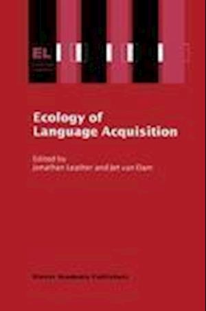 Ecology of Language Acquisition