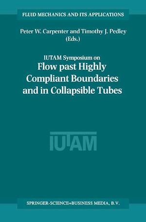 Flow Past Highly Compliant Boundaries and in Collapsible Tubes