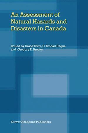 An Assessment of Natural Hazards and Disasters in Canada