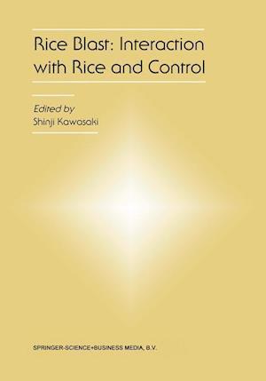 Rice Blast: Interaction with Rice and Control