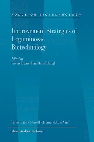 Improvement Strategies of Leguminosae Biotechnology