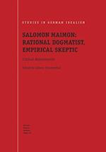 Salomon Maimon: Rational Dogmatist, Empirical Skeptic