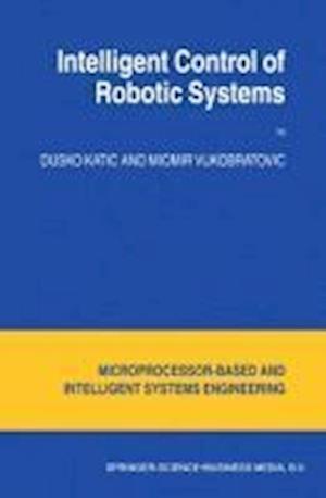 Intelligent Control of Robotic Systems