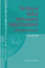 The Ethics of Medical Involvement in Capital Punishment