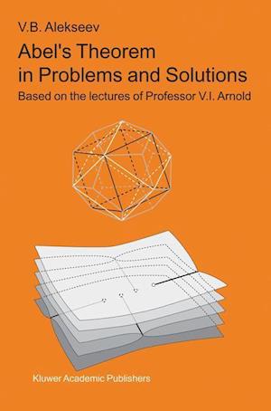 Abel's Theorem in Problems and Solutions