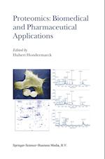 Proteomics: Biomedical and Pharmaceutical Applications