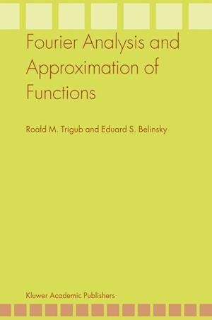 Fourier Analysis and Approximation of Functions