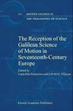 The Reception of the Galilean Science of Motion in Seventeenth-Century Europe