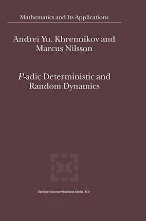 P-adic Deterministic and Random Dynamics