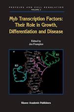 Myb Transcription Factors: Their Role in Growth, Differentiation and Disease