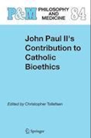 John Paul II's Contribution to Catholic Bioethics