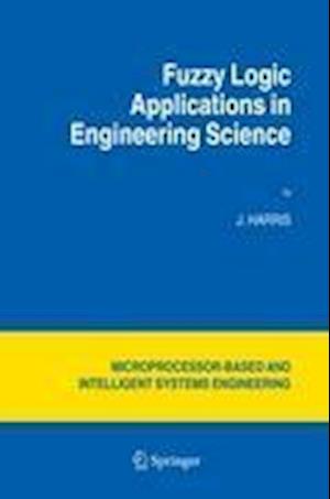 Fuzzy Logic Applications in Engineering Science