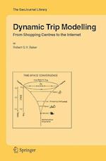 Dynamic Trip Modelling