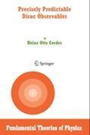 Precisely Predictable Dirac Observables