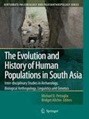 The Evolution and History of Human Populations in South Asia