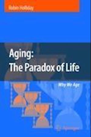 Aging: The Paradox of Life
