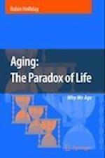 Aging: The Paradox of Life