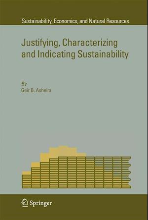 Justifying, Characterizing and Indicating Sustainability