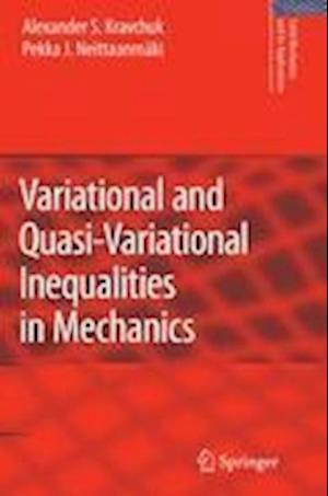 Variational and Quasi-Variational Inequalities in Mechanics