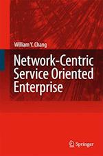 Network-Centric Service Oriented Enterprise