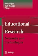 Educational Research: Networks and Technologies