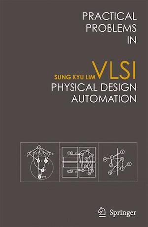 Practical Problems in VLSI Physical Design Automation