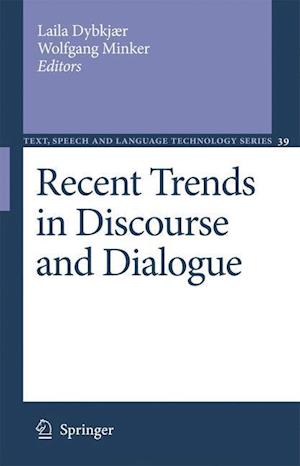 Recent Trends in Discourse and Dialogue